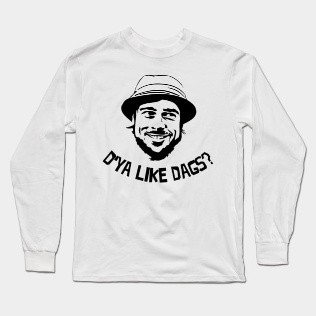 D'Ya Like Dags? The Snatch Long Sleeve T-Shirt by SaverioOste